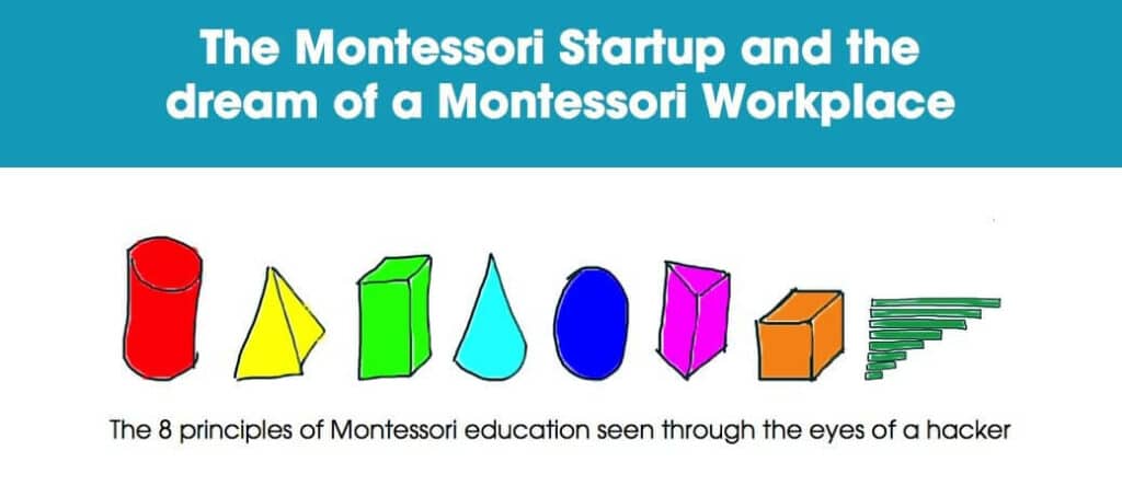 The Montessori Startup and the dream of a Montessori Workplace