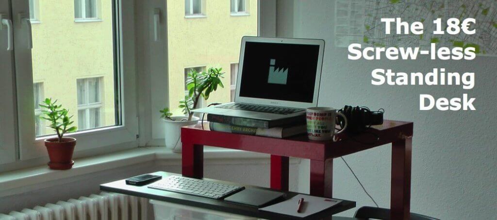 The 18 euro DIY standing desk conversion – An IKEA hack