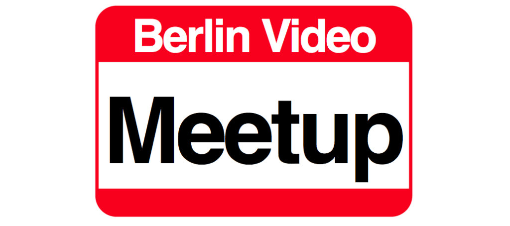 Video & recap of the 2nd Berlin Video Meetup on March 26th, 2014