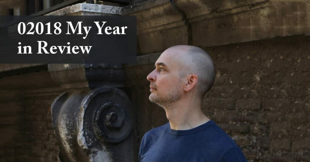 02018 My Year in Review